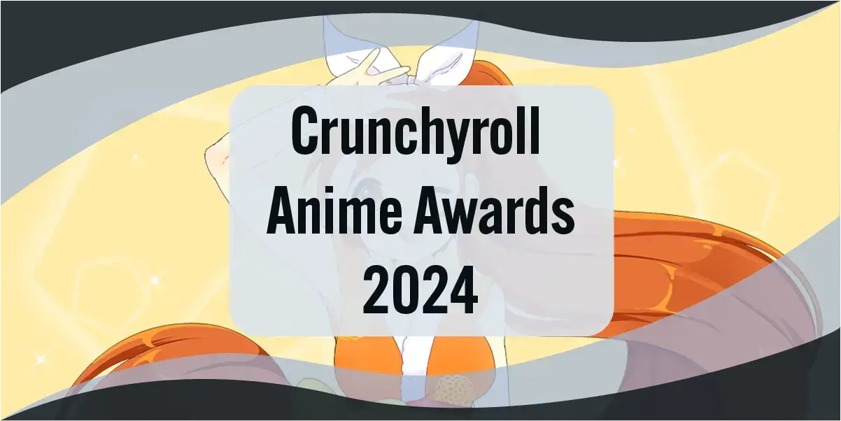 Crunchyroll Anime Awards 2024